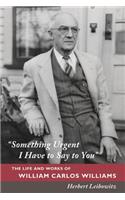 Something Urgent I Have to Say to You