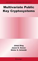 Multivariate Public Key Cryptosystems