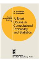 Course in Computational Probability and Statistics