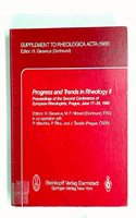 Progress & Trends in Rheology