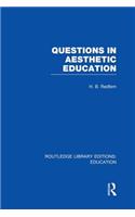 Questions in Aesthetic Education (RLE Edu K)