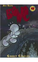 Ghost Circles: A Graphic Novel (Bone #7): Volume 7(07 Bone Reissue Graphic Novels (Hardcover))