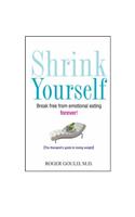 Shrink Yourself