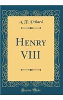 Henry VIII (Classic Reprint)