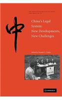 China's Legal System: New Developments, New Challenges(Series Number 8 The China Quarterly Special Issues)