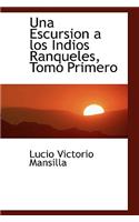 Una Escursion a Los Indios Ranqueles, Tomo Primero