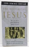 The Historical Jesus: The Life of a Mediterranean Jewish Peasant Paperback â€“ 1 January 1993