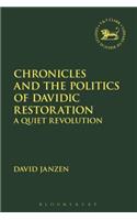 Chronicles and the Politics of Davidic Restoration