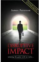 Disruptive Impact