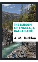 The burden of Engela, a ballad-epic