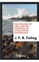 The Promise of Life, and the Doctrine of Everlasting Punishment
