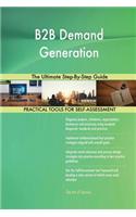 B2B Demand Generation The Ultimate Step-By-Step Guide