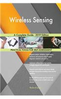 Wireless Sensing A Complete Guide - 2019 Edition