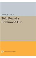 Told Round a Brushwood Fire