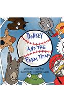 Donkey and The Farm Team