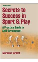 Secrets to Success in Sport & Play