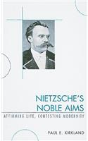Nietzsche's Noble Aims
