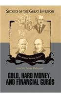 Gold, Hard Money, and Financial Gurus Lib/E