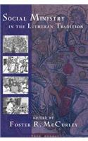 Social Ministry in the Lutheran Tradition