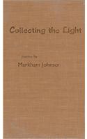 Collecting the Light: Poems
