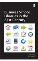 Business School Libraries in the 21st Century