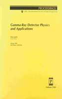 Gamma Ray Detector Physics & Applications
