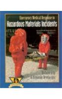 Emergency Medical Response to Hazardous Materials Incidents