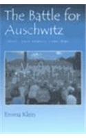 The Battle for Auschwitz