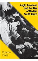 Anglo American and the Rise of Modern South Africa