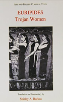 Euripides: Trojan Women: Trojan Women