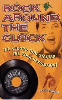 Rock Around The Clock - The Record That Started The Rock Revolution]