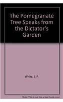 Pomegranate Tree Speaks from the Dictator's Garden