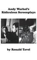 Andy Warhol's Ridiculous Screenplays