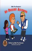 No Bullies Allowed