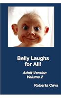 Belly Laughs for All! Adult Version Volume 2