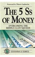 5 Ss of Money