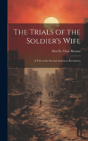 Trials of the Soldier's Wife