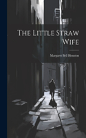 Little Straw Wife