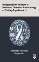 Navigating New Horizons in Melanoma Detection