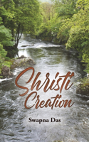 Shristi: Creation: Creation