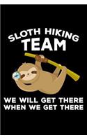 Sloth Hiking Team We Will Get There When We Get There