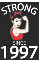 Strong Since 1997: Blank Lined Journal, Awesome Happy Birthday Sketchbook, Notebook, Diary Perfect Gift For 22 Year Old Girls