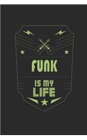 Funk Is My Life