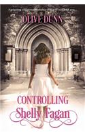 Controlling Shelly Fagan