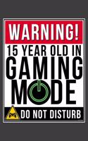 Warning 15 Year Old In Gaming Mode