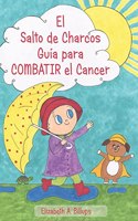 Salto de Charcos - Guía para Combatir el Cancer