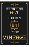 Ich Bin Nicht Alt Ich Bin 54 Jahre Vintage