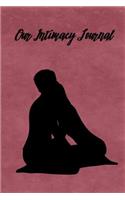 Our Intimacy Journal