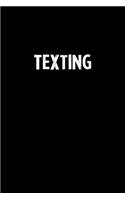 Texting: Blank Lined Notebook Journal Gift Idea