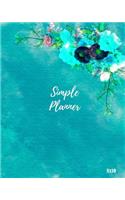 Simple Planner: One Year Weekly and Monthly Undated Planner